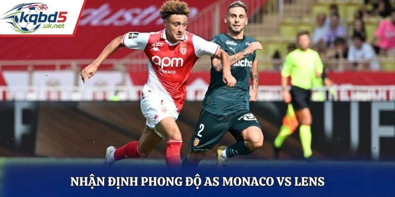 Nhận định phong độ thi đấu của AS Monaco vs Lens